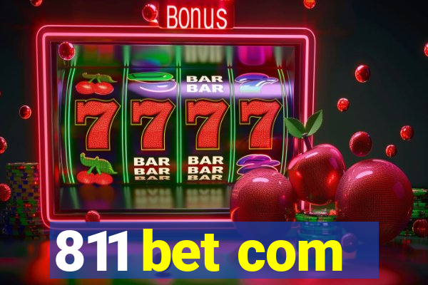 811 bet com